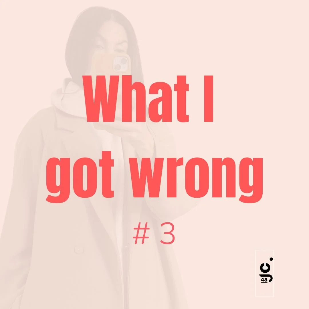 What I got wrong #3