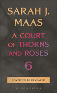 PREORDER- A Court of Thorns and Roses 6- 10/27/2026