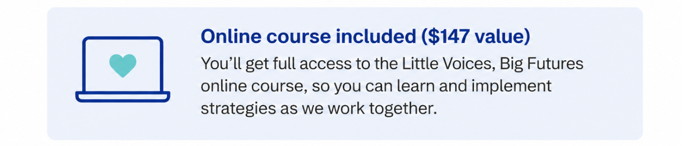 Outline of a computer monitor with a heart icon on the screen, alongside text promoting an online course valued at $147, offering access to 'Little Voices, Big Futures' online course.
