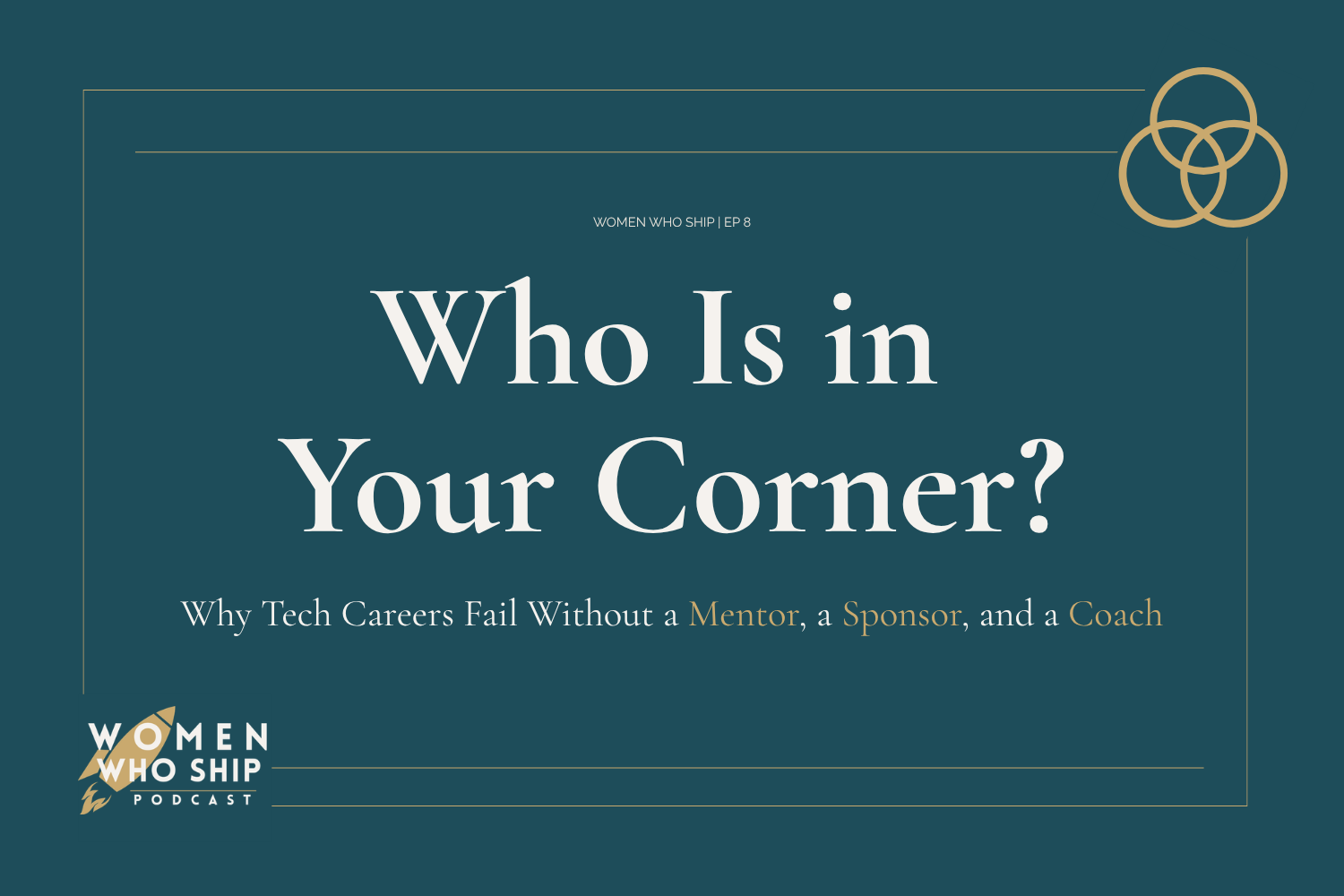 Who Is in Your Corner? Why Tech Careers Fail Without a Mentor, a Sponsor, and a Coach