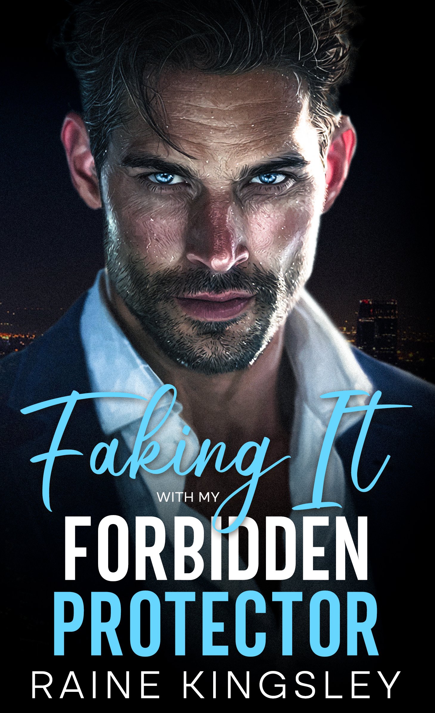 Faking It with My Forbidden Protector