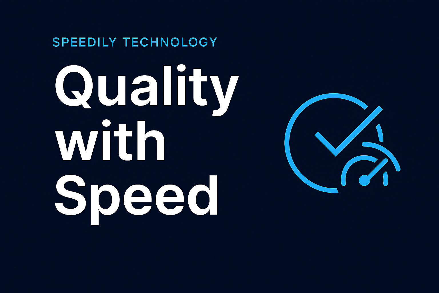 Quality by Design, Speed by Technology