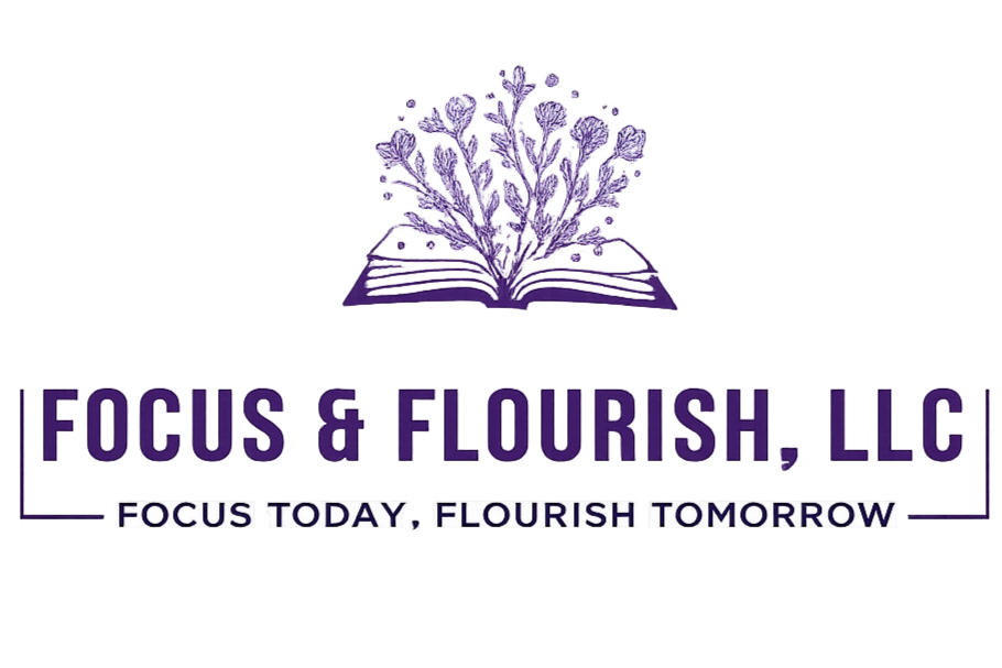 Focus &amp; Flourish, LLC