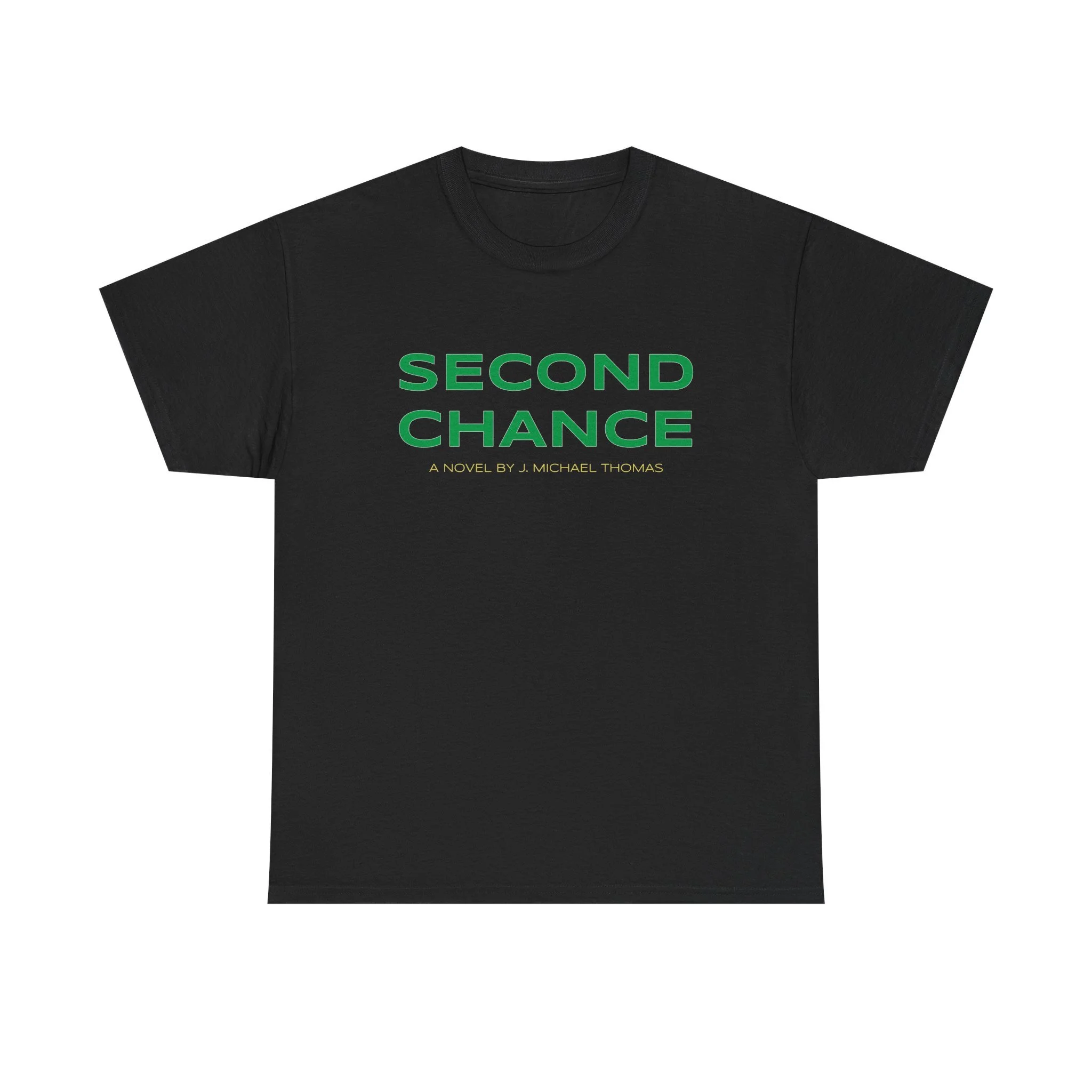 Second Chance T-Shirt — Bold Green Retro Text Tee