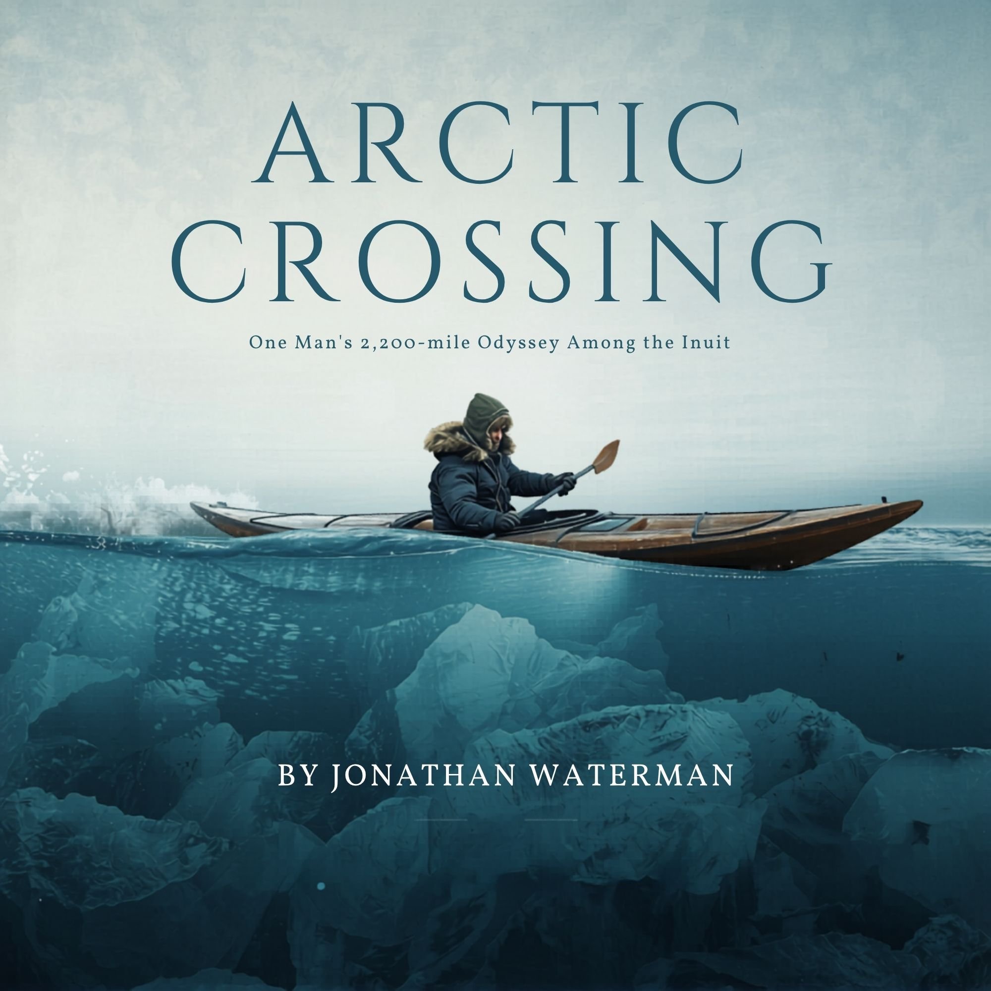 Arctic Crossing, by Jonathan Waterman