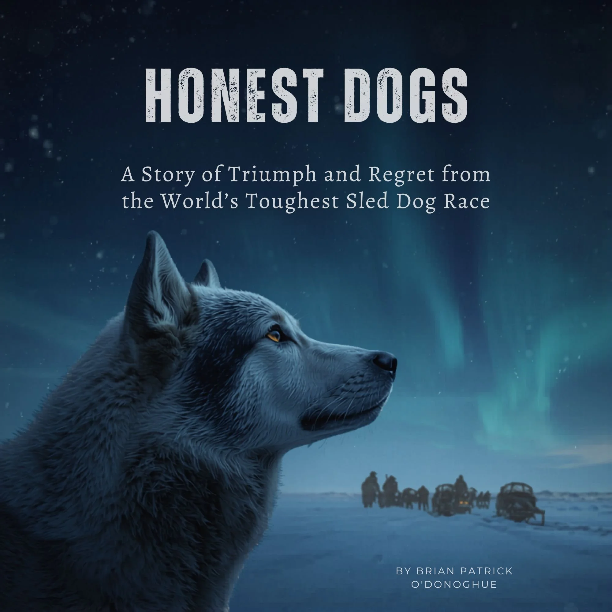 Honest Dogs, by Brian Patrick O'Donoghue