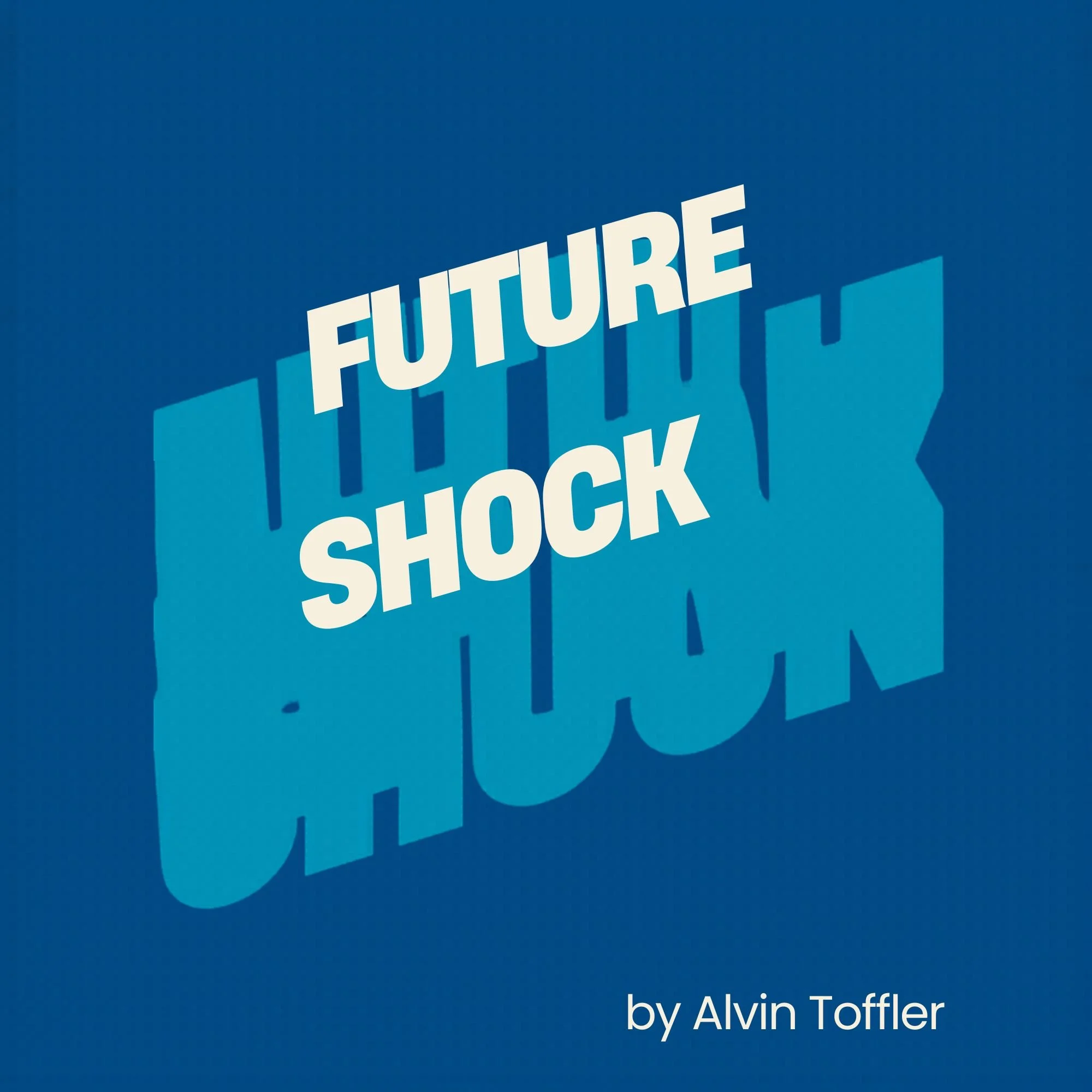 Future Shock, by Alvin Toffler