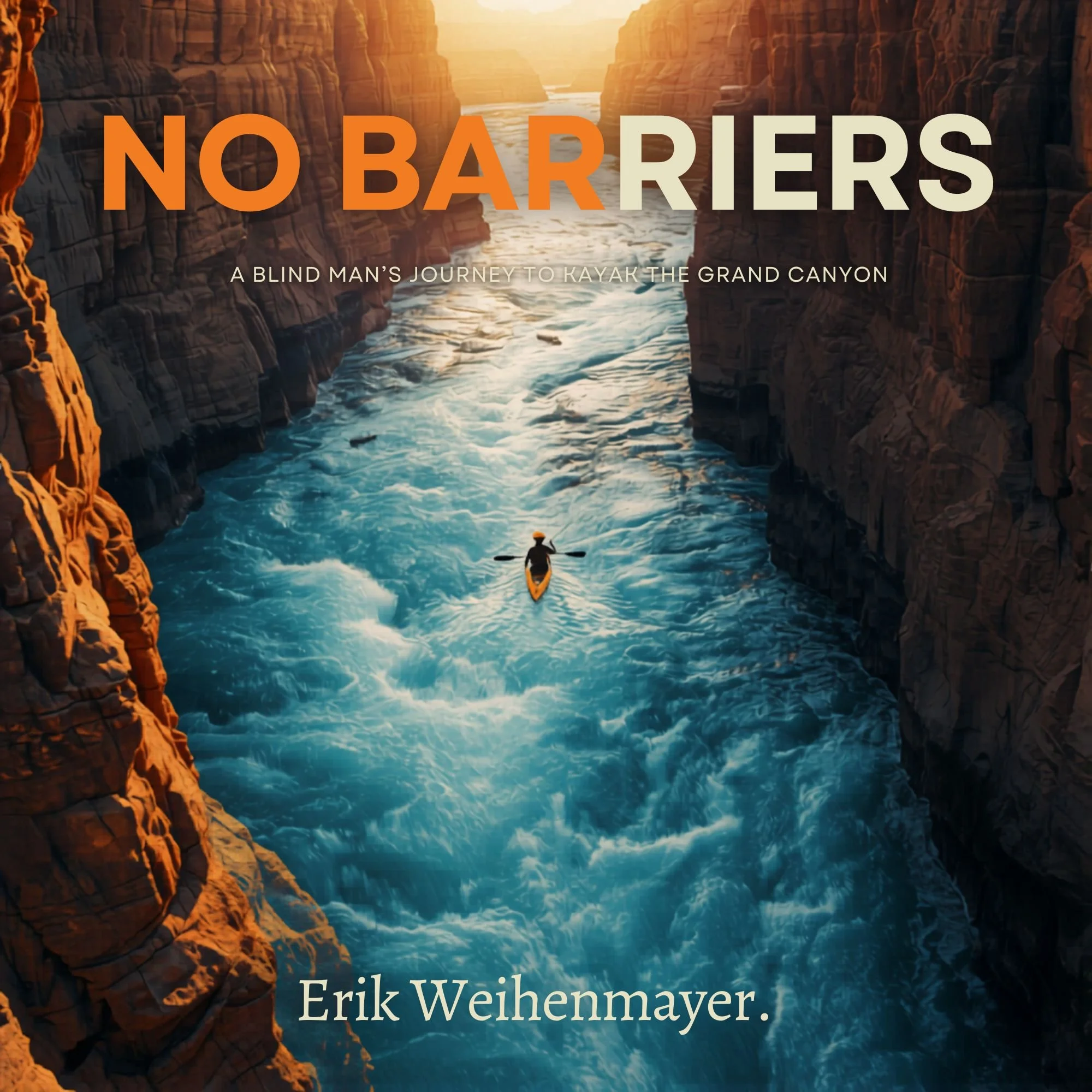 No Barriers, by Erik Weihenmayer