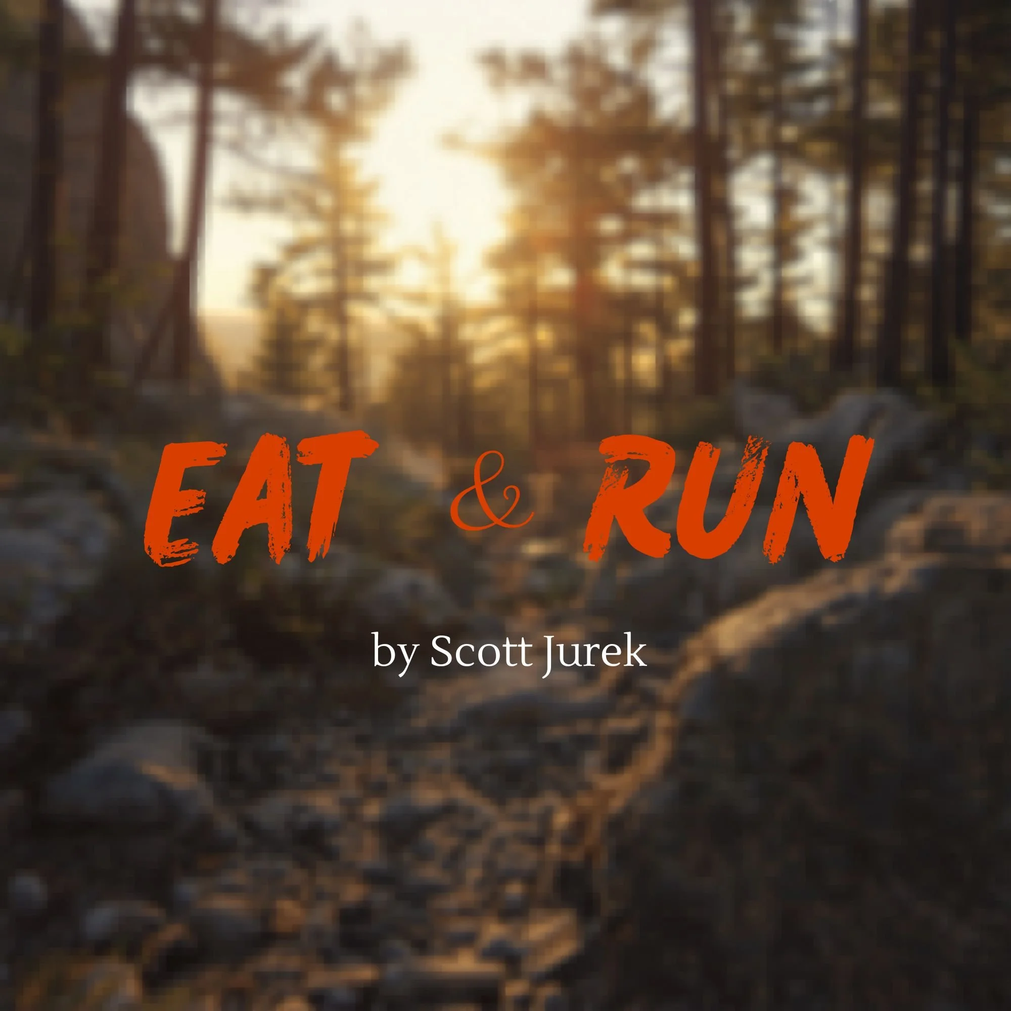 Eat & Run, by Scott Jurek