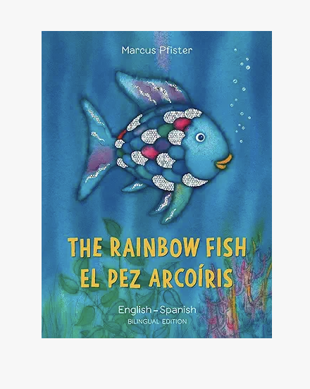 The Rainbow Fish/ El Pez Arcoíris by Marcus Pfister
