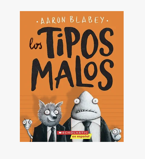 Tipos Malos, Los (Libro #1)  by Aaron Blabey (Author, Illustrator)