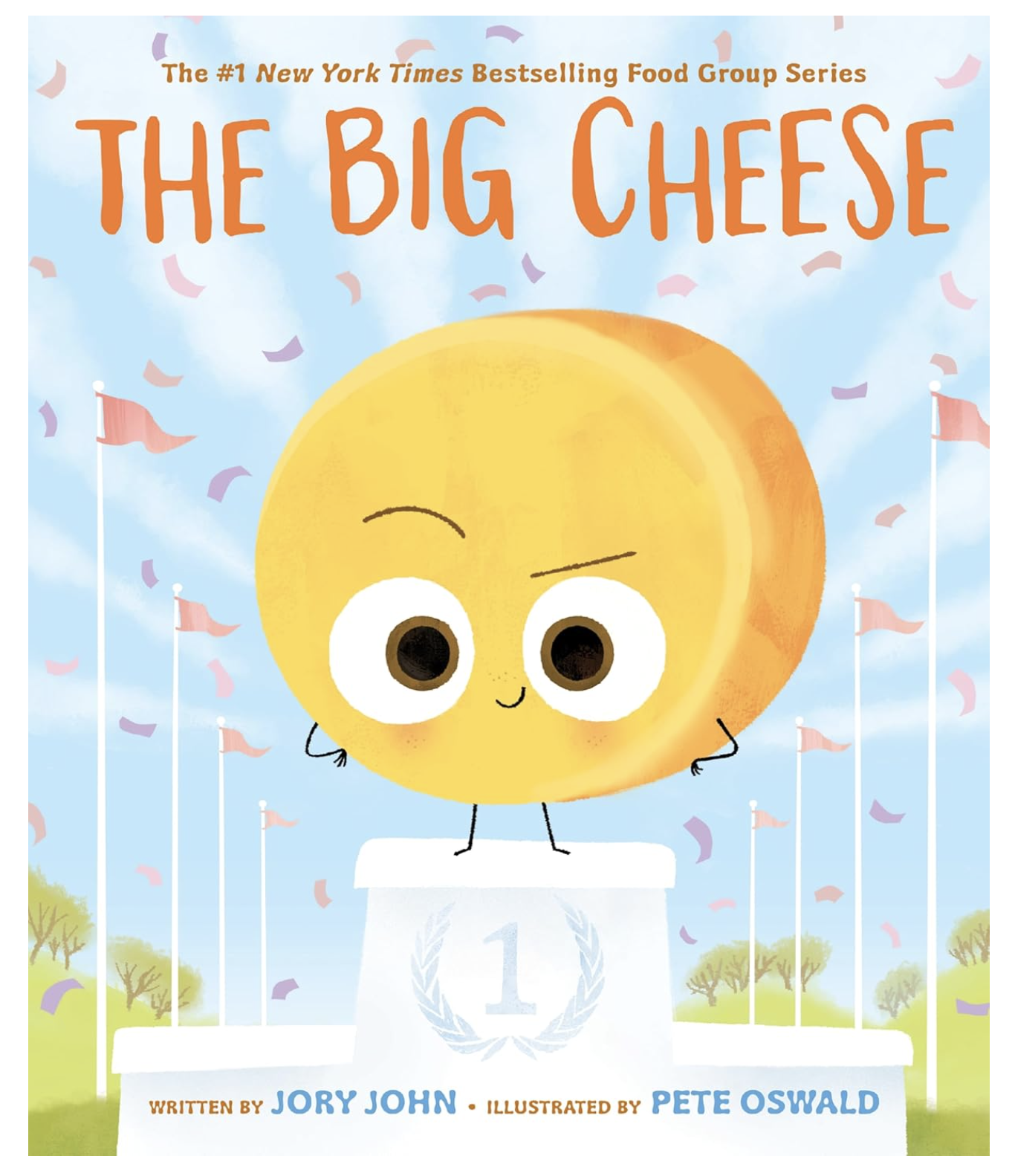 The Big Cheese: Jory John & Pete Oswald (Hardcover)