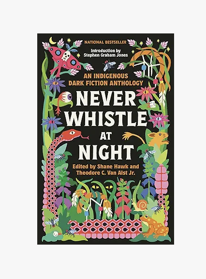Never Whistle At Night by Shane Hawk and Theodore C. Van Alst Jr.