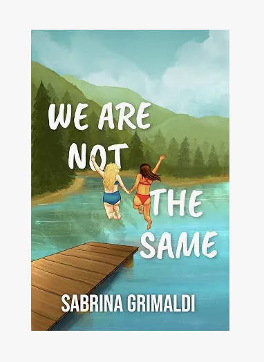 We Are Not The Same by Sabrina Grimaldi