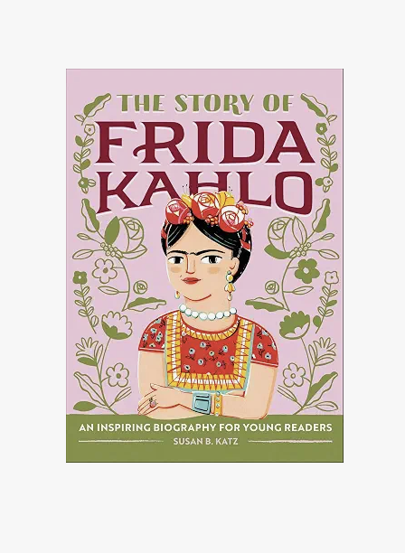 Story of Frida Kahlo by Susan B. Katz