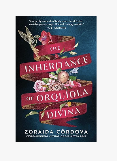 The Inheritance of Orquídea Divina: A Novel by Zoraida Córdova