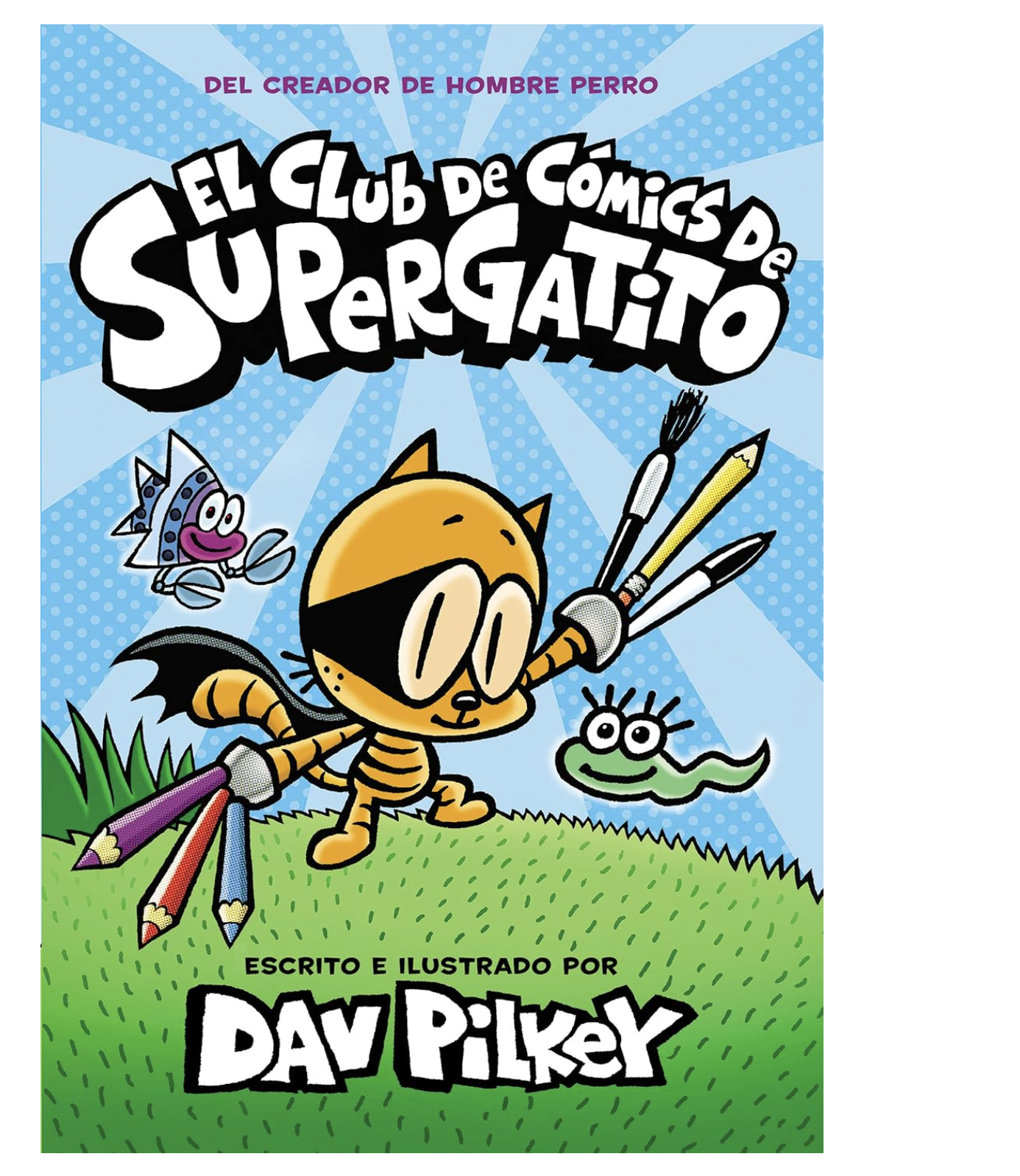 El Club de Cómics de Supergatito (Spanish Edition) by Dav Pilkey
