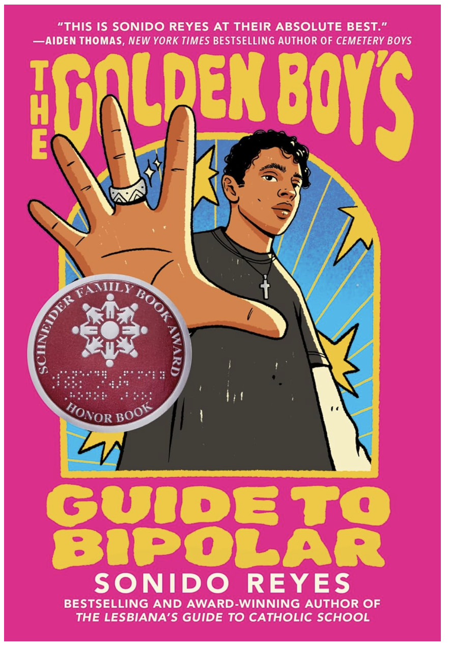 Golden Boy's Guide to Bipolar, The : Sonora Reyes