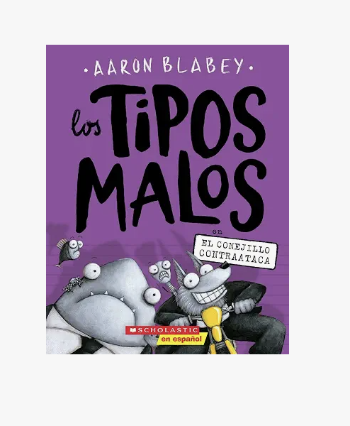 Tipos Malos En El Conejillo Contraataca, Los (libro #3) by Aaron Blabey