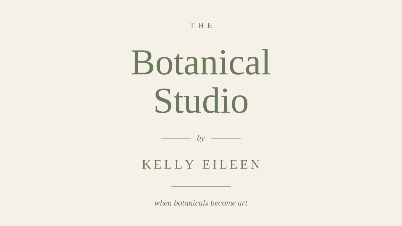 Botanical Studio By Kelly Eileen