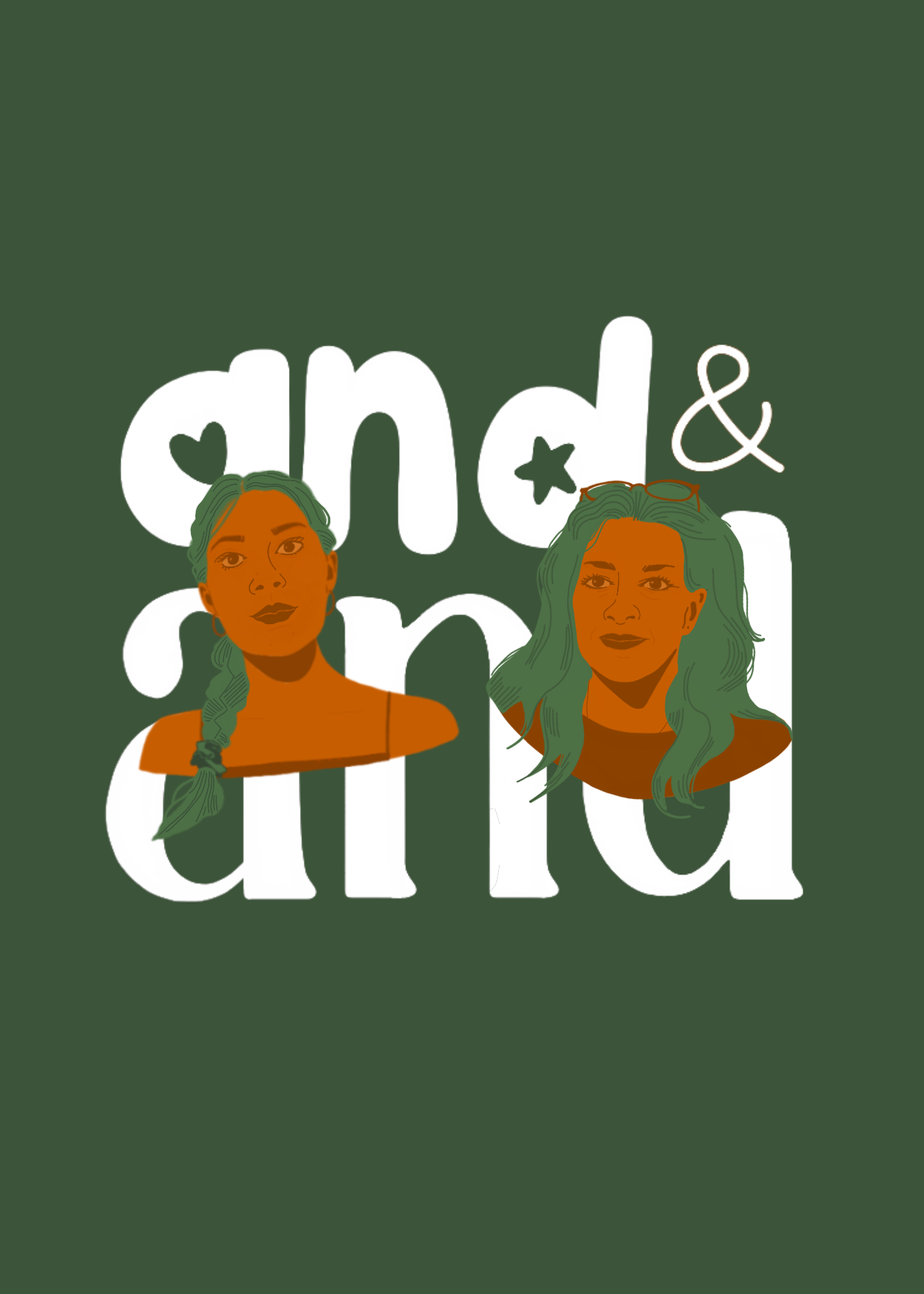 Illustration of two women with green hair, one with a braid and the other with loose hair, superimposed over white text that says "and" with hearts and stars, on a dark green background.