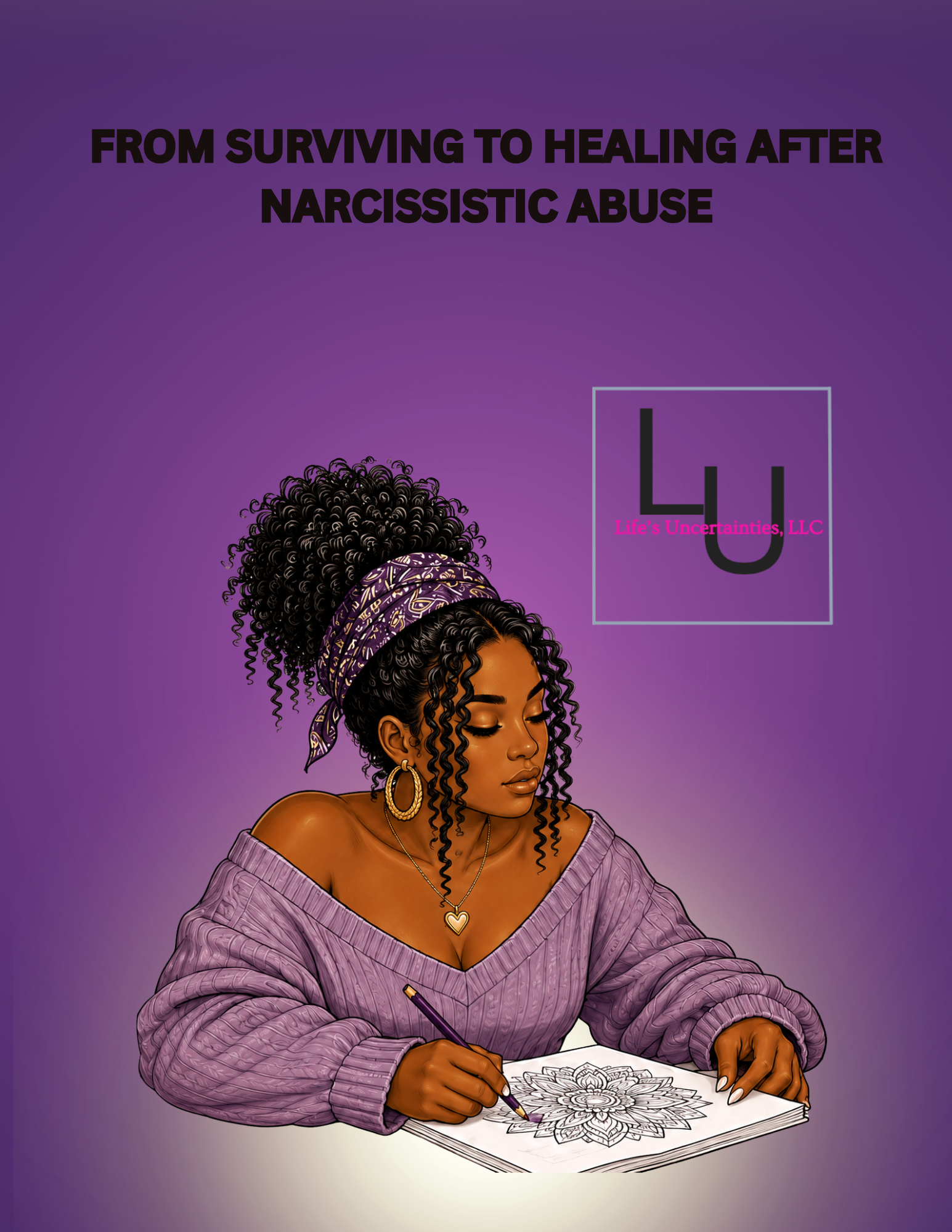 From Surviving To Healing: After Narcissistic Abuse      Virtual Via Zoom Event