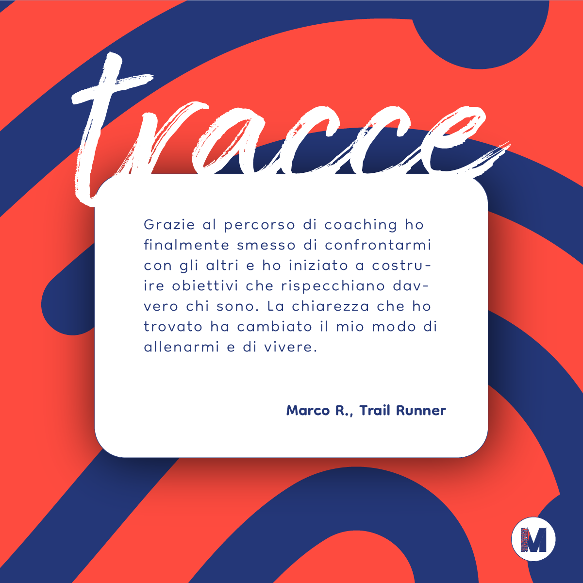 A thank you message with a red background and blue abstract design, featuring the word 'thanks' in large white script. A white text box contains a message in Italian expressing gratitude and sharing a personal growth story, signed by Marco R., a trail runner. There is a small circular logo with a blue letter 'M' at the bottom right corner.