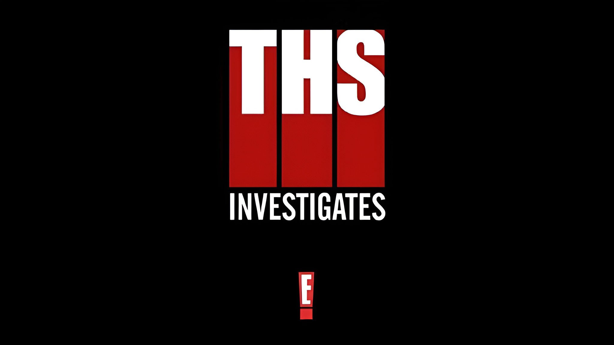 THS INVESTIGATES.jpg