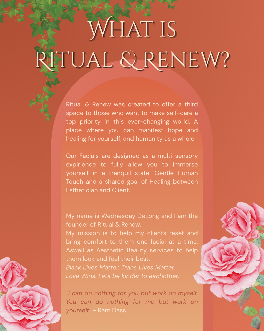 An informational poster titled 'What is Ritual & Renew?' with pink roses in the bottom corners and green ivy leaves at the top. The poster describes the purpose and mission of Ritual & Renew, a beauty service, emphasizing self-care, healing, and aesthetic services.