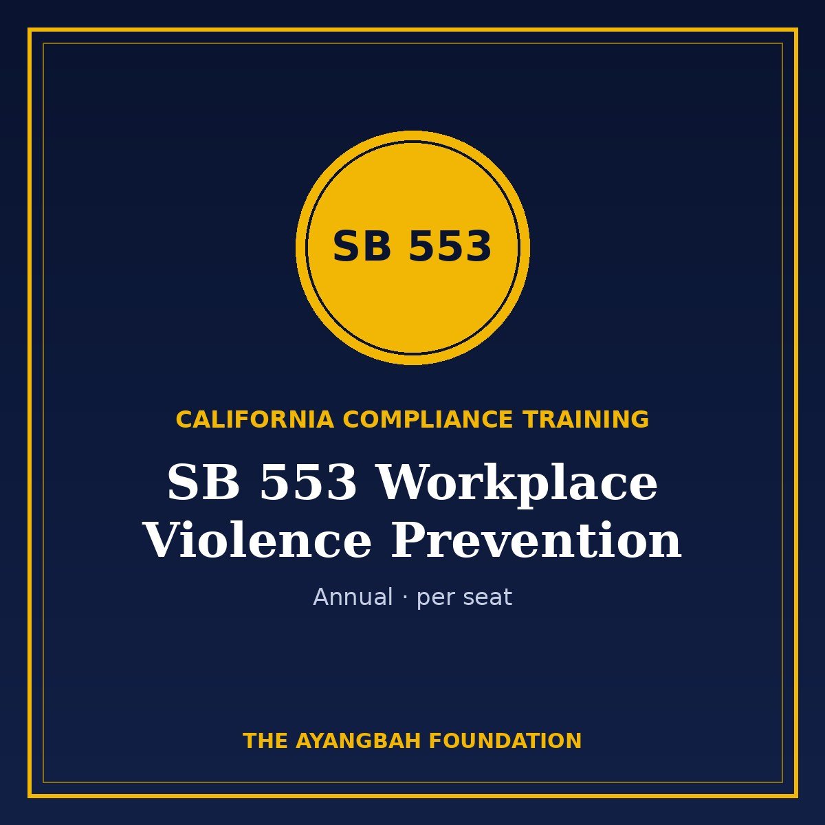 SB 553 Workplace Violence Prevention Training (per seat)