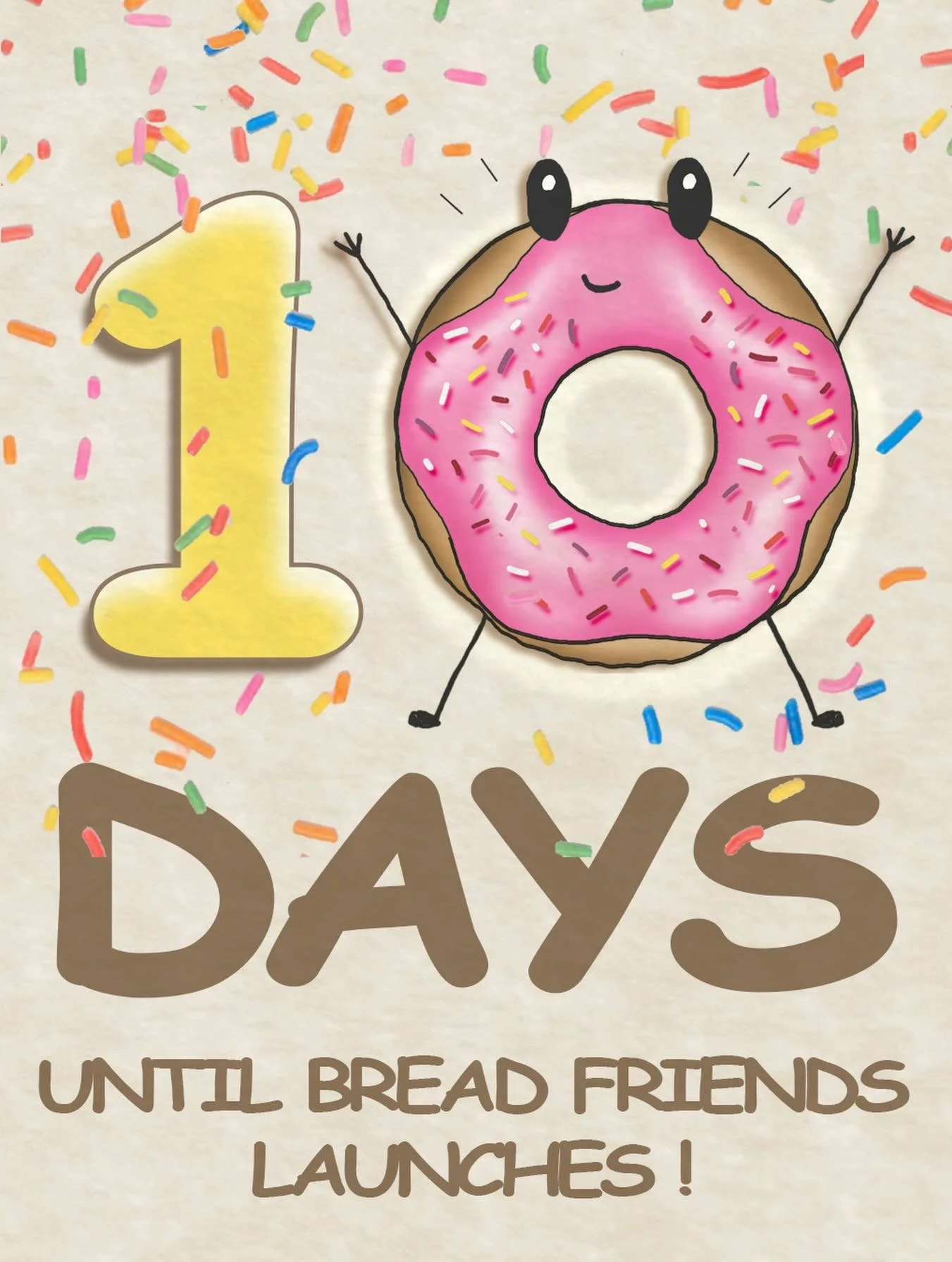 10 days until Bread Friends officially launches 🍞🍩✨
What started as sketches, stories, and late-night ideas is almost ready to be shared with the world.
Thank you to everyone following along on this journey so far. The countdown begins!
#BreadFrien