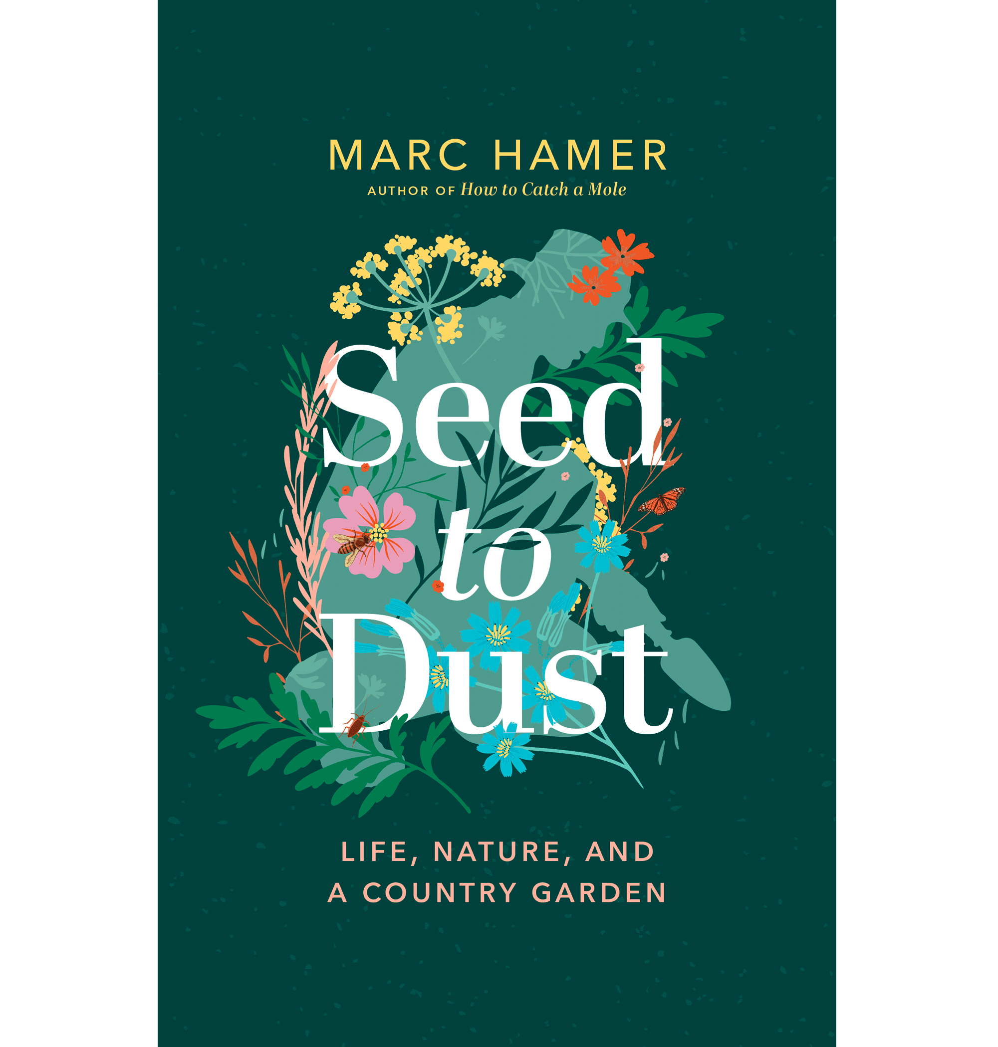 Seed to Dust by Marc Hamer book cover