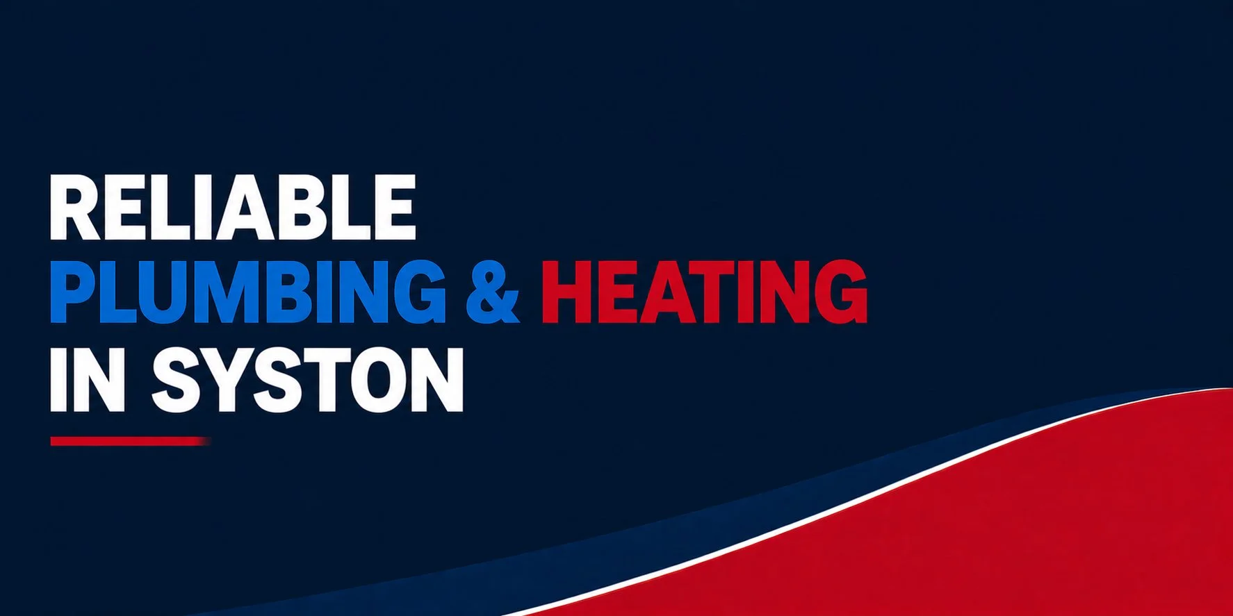 A promotional graphic with a dark blue background and red, white, and blue accents. Text reads: 'Reliable plumbing & heating in Syston' with 'plumbing' in blue and 'heating' in red.