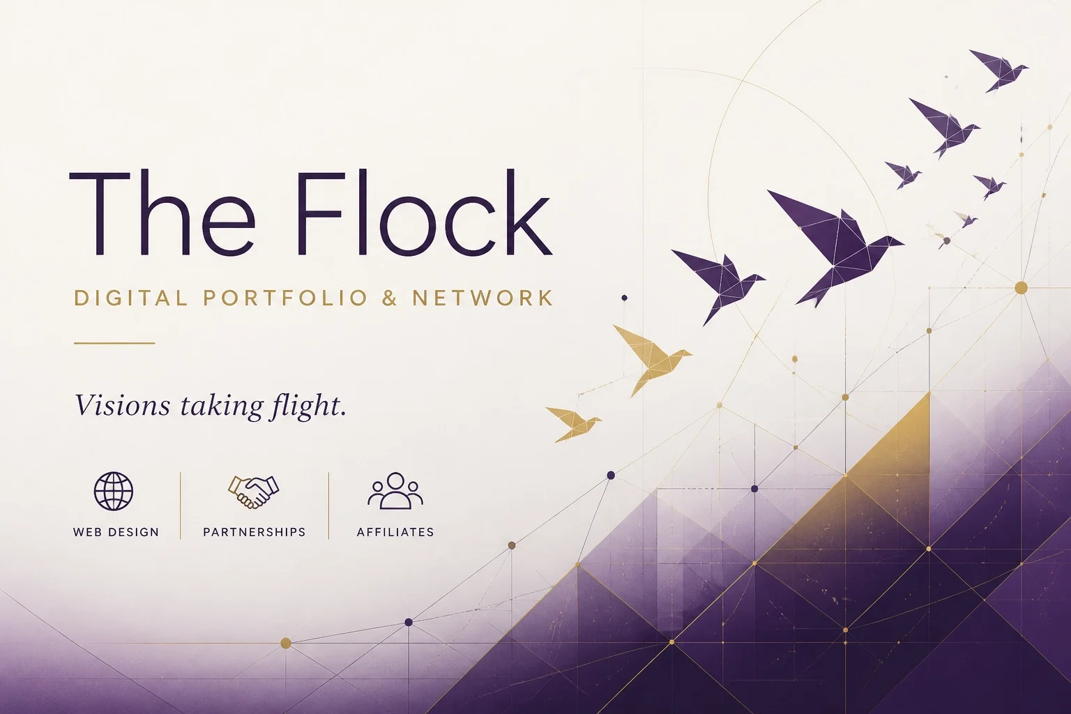 A digital network of purple and gold geometric lines on a clean background. The text reads "The Flock" with the subtitle "Digital Portfolio & Network," catchphrase "Visions taking flight," and keywords "Web Design, Partnerships, Affiliates."