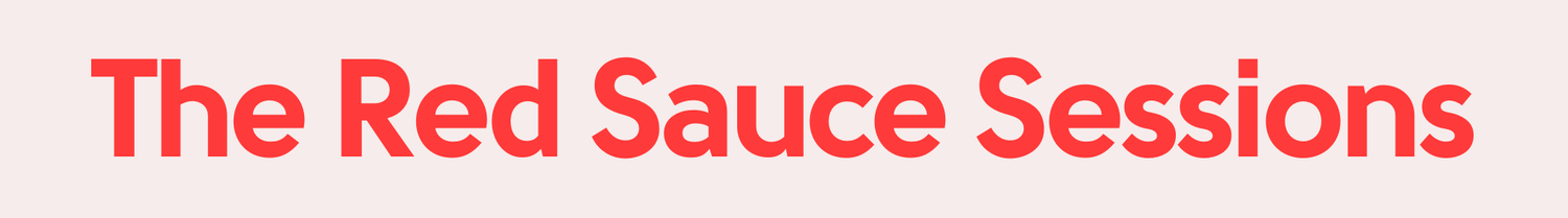 The Red Sauce Sessions