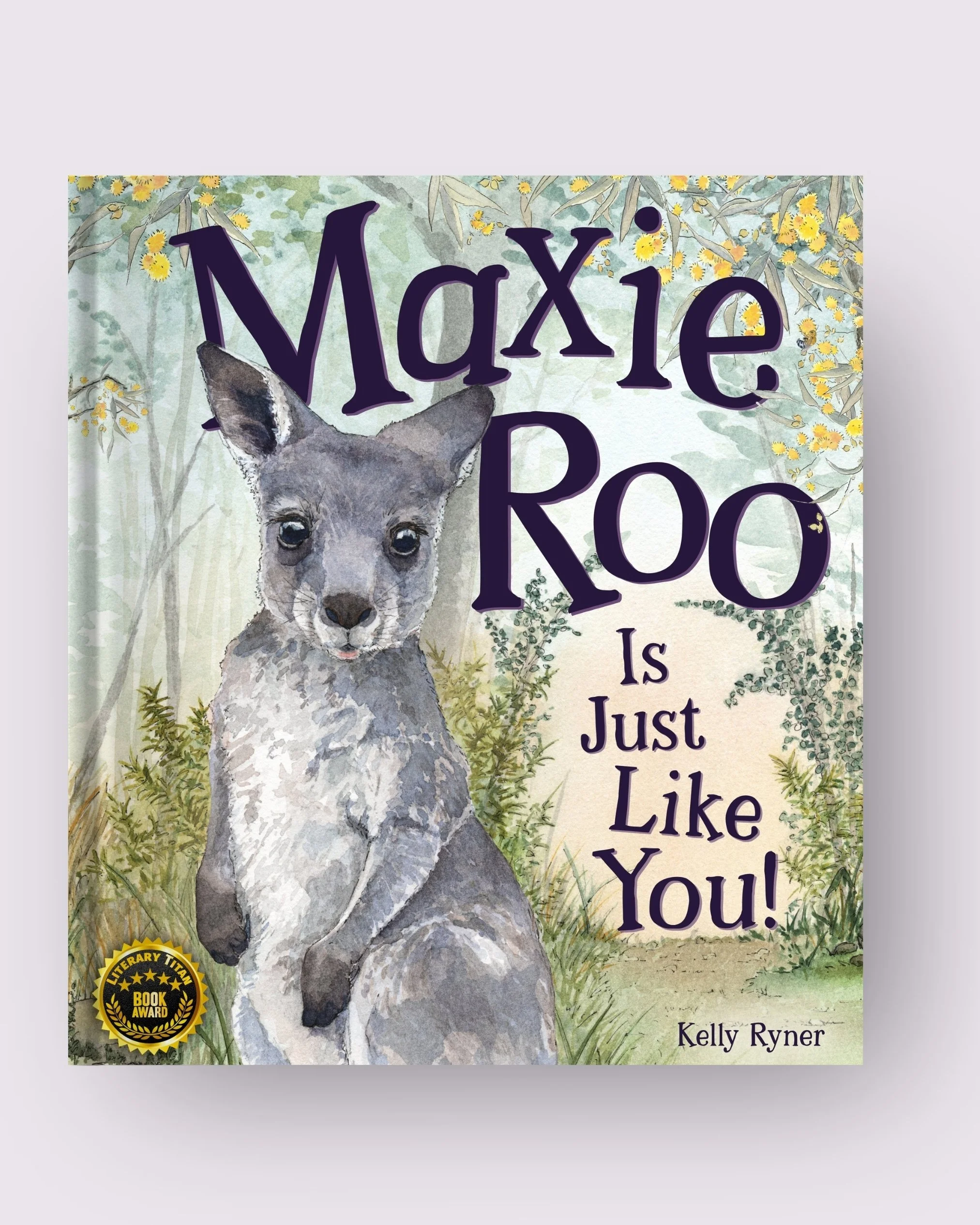 Maxie Roo Is Just Like You!
