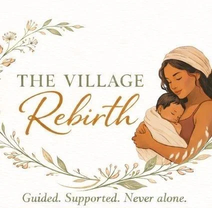Illustration of a mother holding her baby, with the text 'The Village Rebirth' and the tagline 'Guided. Supported. Never alone.' amid floral decorations.