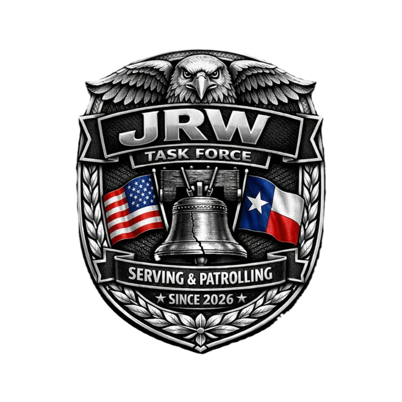 A black and white emblem with an eagle at the top, the text "JRW Task Force," flags of the United States and Texas, a bell, and the words "Serving & Patrolling Since 2026" in a decorative badge style.
