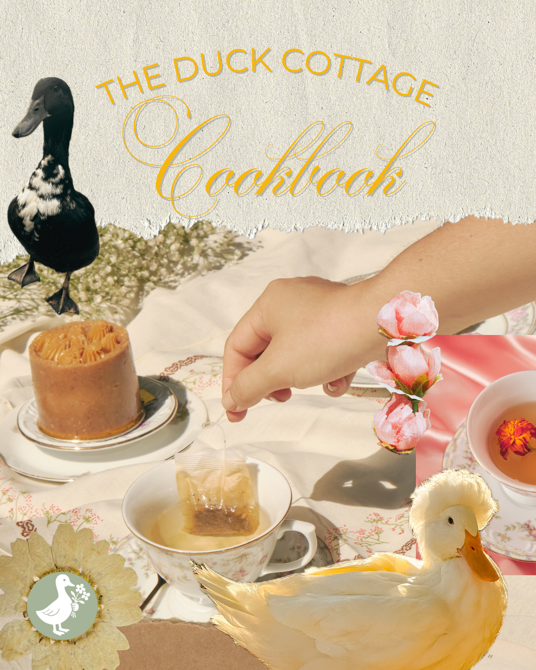 A collage featuring a black and white duck on the left, a person's hand holding a teabag above a teacup in the center, a white duck at the bottom right, and a round candle or dessert on a plate at the bottom left. The background includes a textured beige surface, pink and cream elements, and decorative flowers, with text reading 'The Duck Cottage Catchup'.