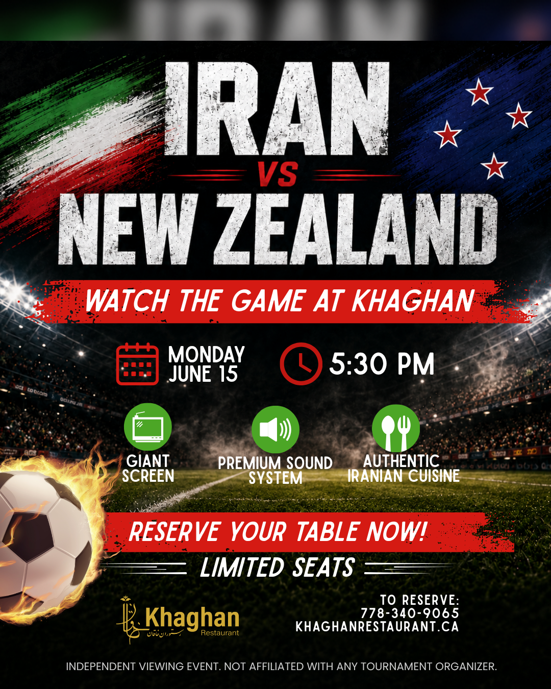 Iran vs New Zealand soccer watch party poster for Khaghan Restaurant in North Vancouver on Monday, June 15 at 5:30 PM, featuring giant screen viewing, premium sound, authentic Iranian cuisine, and limited seating.