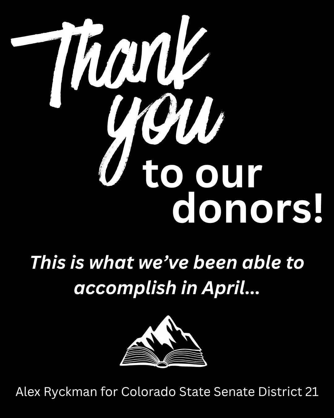 It's been a great April - thank you to everyone who has supported the campaign. We're on a roll and we're excited for a fun and busy May!