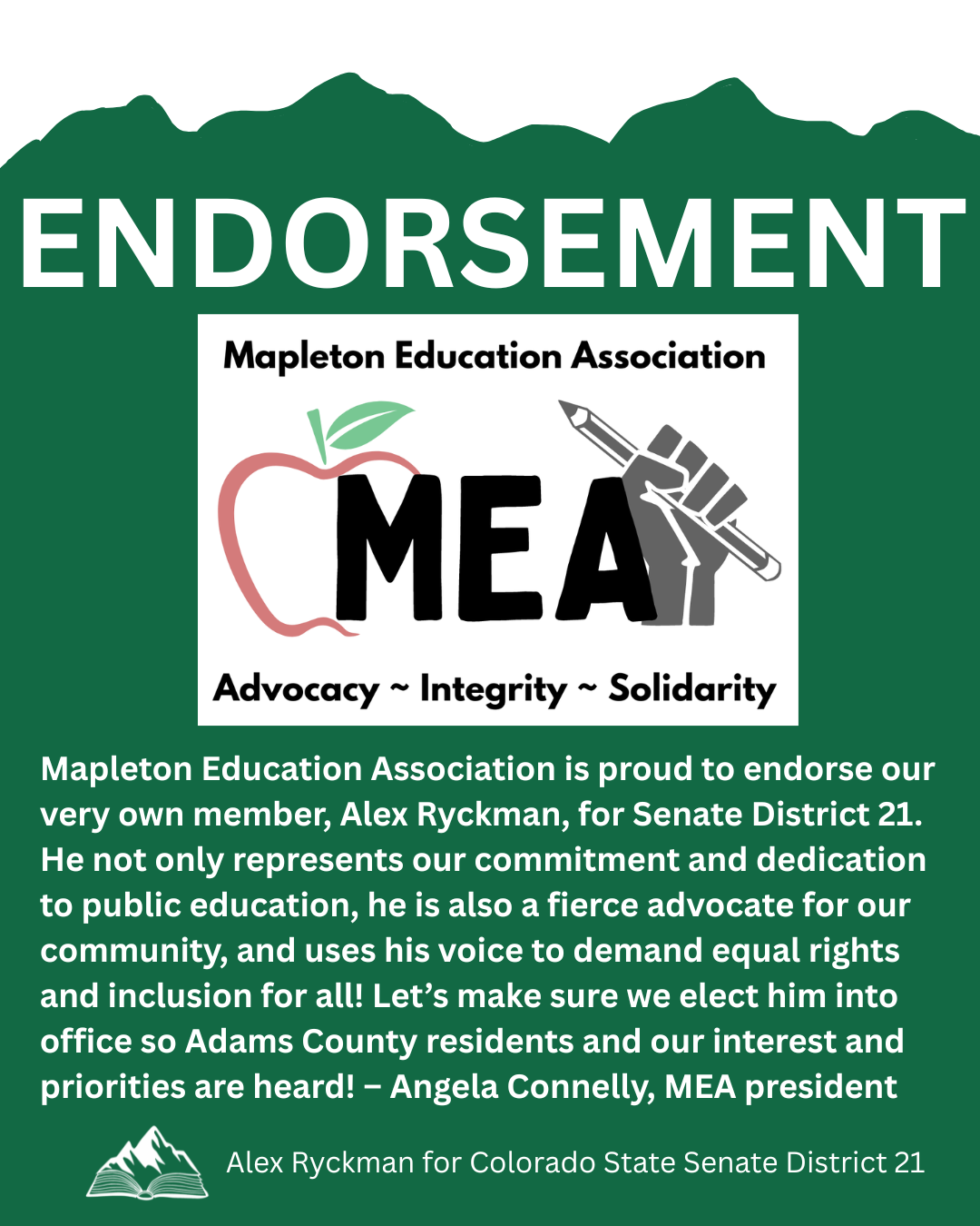 Endorsement sign from Mapleton Education Association supporting Alex Ryckman for Colorado State Senate District 21, featuring the MEA logo, a mountain and open book icon, and text about advocating for public education and equal rights.
