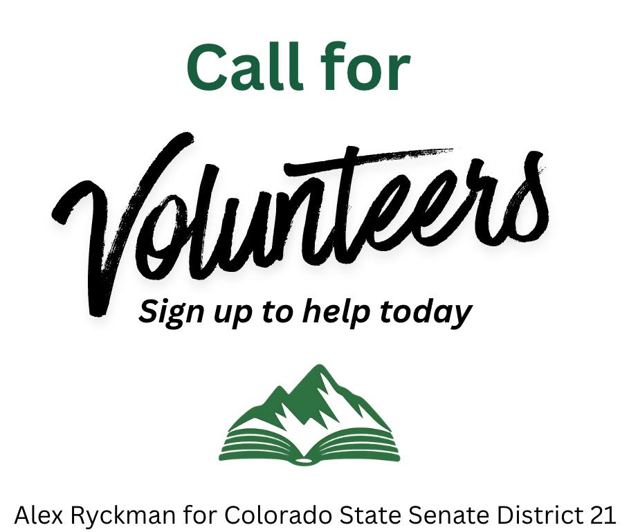 A flyer calling for volunteers to sign up and help, featuring an open book with a mountain inside it, with text promoting volunteering for Colorado State Senate District 21, credited to Alex Ryckman.