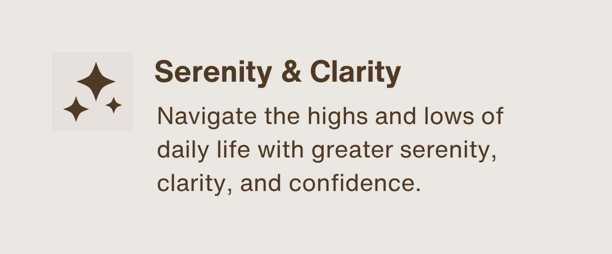 Icon of three gold stars on a beige background. Text reads 'Serenity & Clarity: Navigate the highs and lows of daily life with greater serenity, clarity, and confidence.'