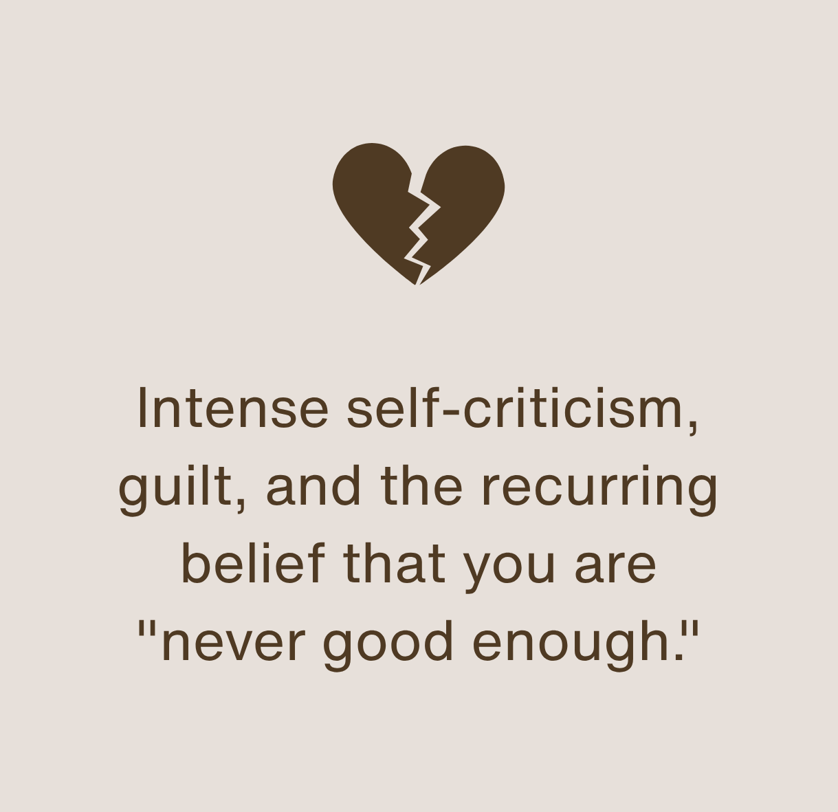 A broken heart icon with text about self-criticism, guilt, and feelings of inadequacy.