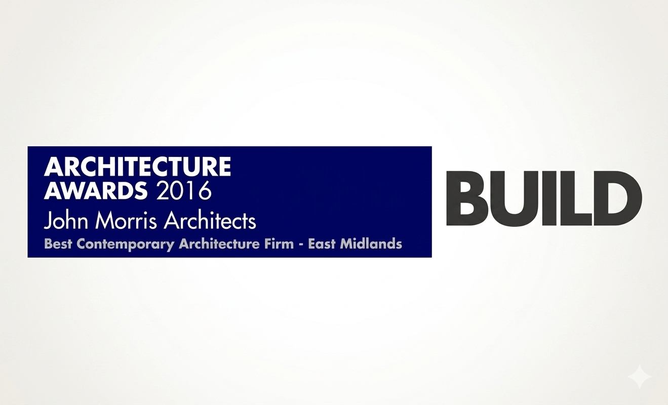 Certificate with blue and gray text announcing John Morris Architects as the 2016 Best Contemporary Architecture Firm in East Midlands, with large letters spelling out 'BUILD' on the right side.