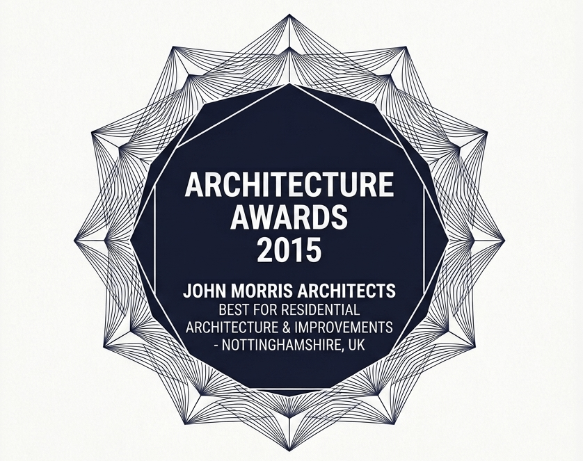 Award certificate for Architecture Awards 2015 given to John Morris Architects in Nottinghamshire, UK, for best residential architecture and improvements.