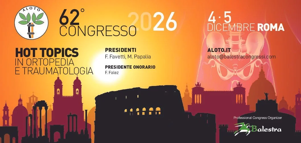  62° CONGRESSO ALOTO - HOT TOPICS IN ORTOPEDIA E TRAUMATOLOGIA