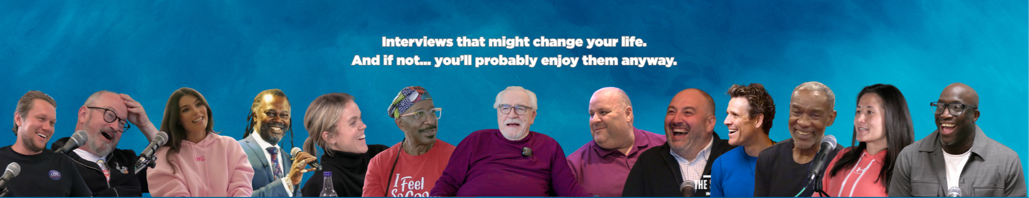 A small snapshot of Project Possible podcast guests, smiling and laughing during interviews, behind a blue background with the text 'Interviews that might change your life. And if not... you'll probably enjoy them anyway.'