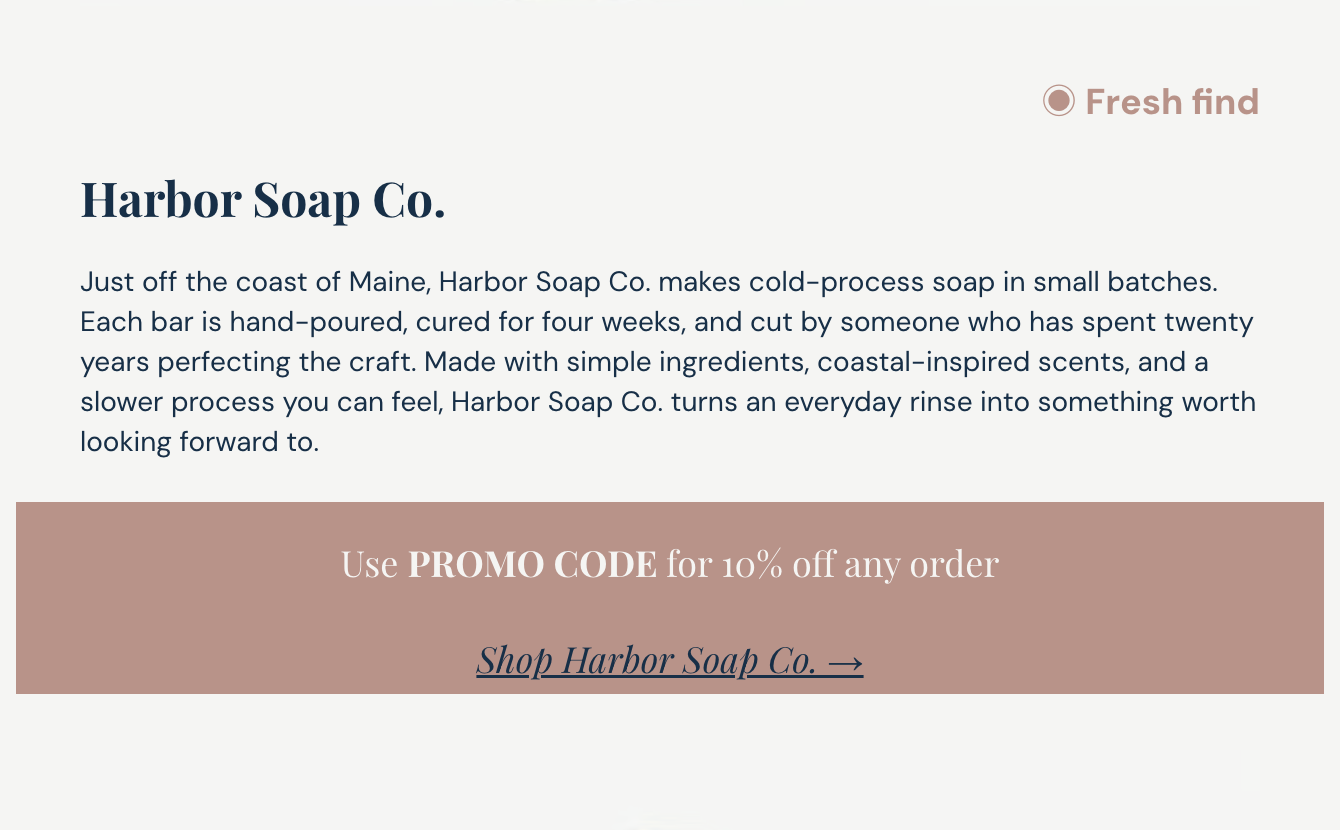 Webpage for Harbor Soap Co. with a description of their cold-process soap made in small batches, and a promotion code for 10% off, including a link to shop.
